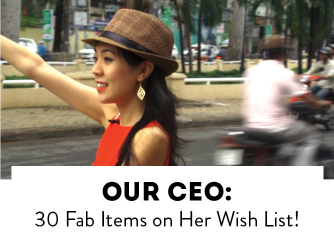 30 Fab Items on Our CEO's Wish List