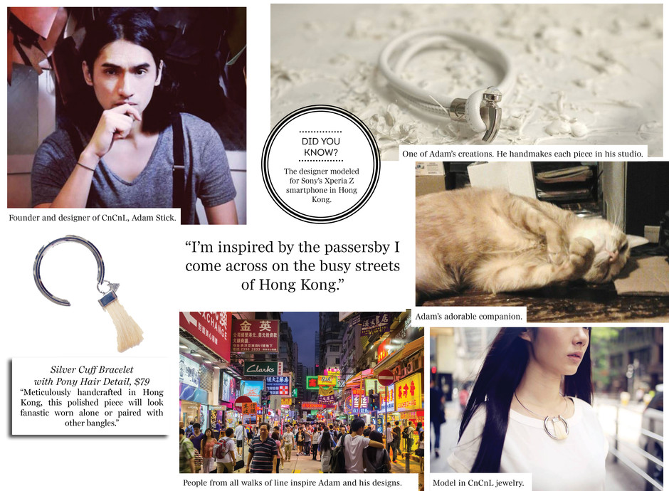 More than just a pretty face (just look at those brooding eyes!), model-cum-fashion designer Adam Stick handcrafts his jewelry from his studio in Hong Kong.